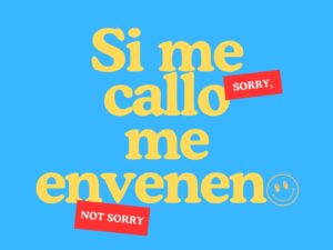 Si me callo me enveneno